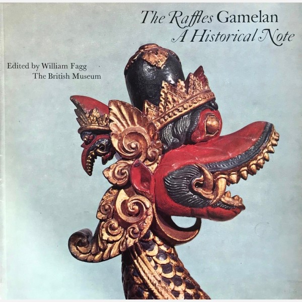 The Raffles Gamelan. A Historical Note