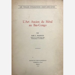 L'Art Ancien du Métal au Bas-Congo