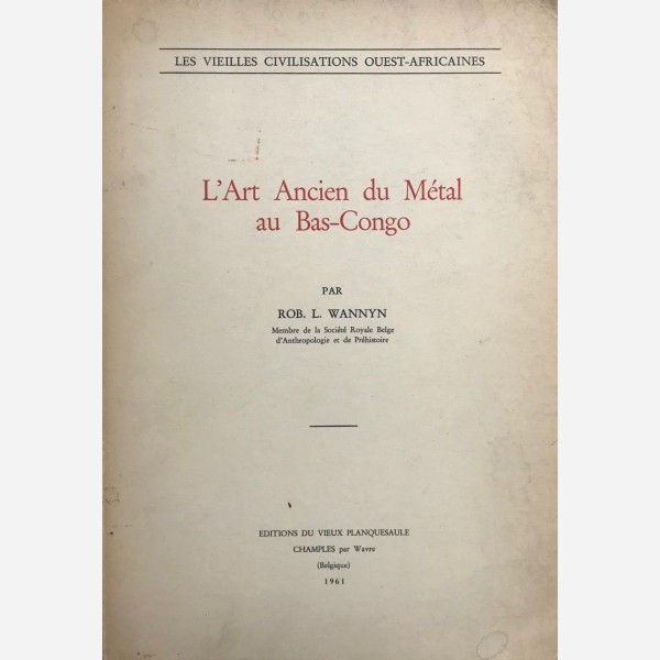 L'Art Ancien du Métal au Bas-Congo