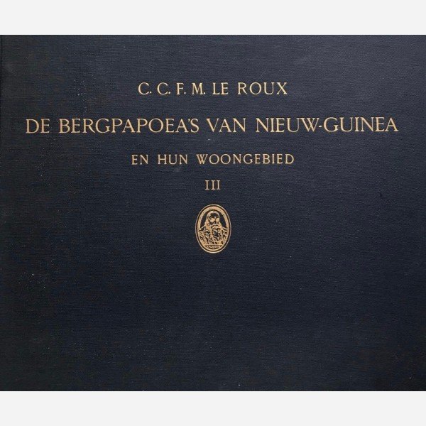 De Bergpapea's van Nieuw-Guinea en Hun Woongebied I, II, III