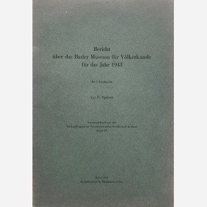 Bericht über das Basler Museum für Völkerkunde für das Jahr 1943