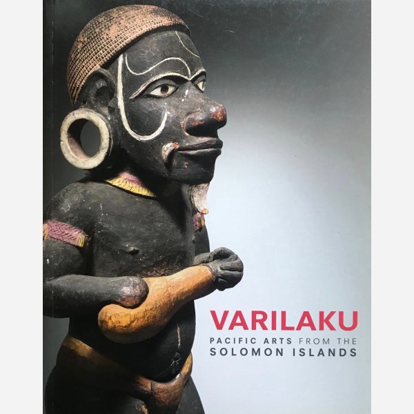 Varilaku : Pacific Arts from the Solomon Islands