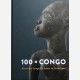 100 x Congo. Een eeuw Congolese Kunst in Antwerpen