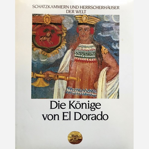 Die Könige von El Dorado
