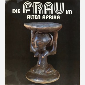 Die Frau im Alten Afrika