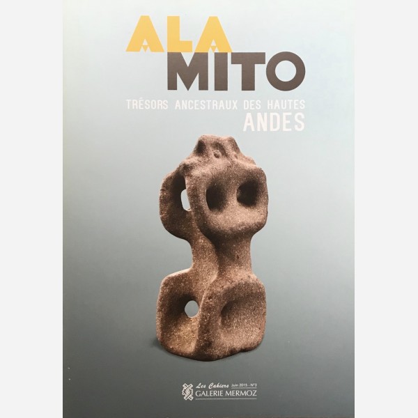 Ala Mito. Trésors Ancestraux des Hautes Andes