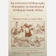 An annotated bibliography of popular archaeological writing in South Africa