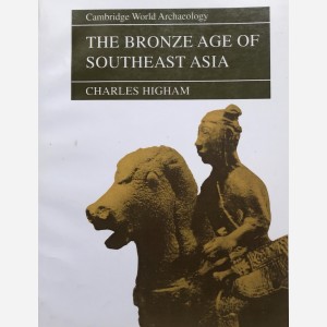 The Bronze Age of Southeast Asia