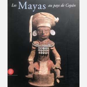 Les Mayas au pays de Copan
