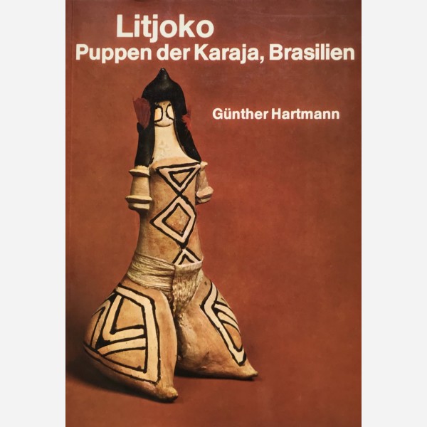 Litjoko. Puppen der Karaja, Brasilien
