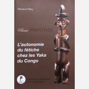L'autonomie du fétiche chez les Yaka du Congo