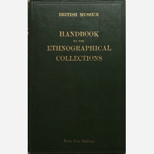 Handbook to the Ethnographical Collections