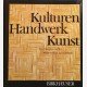 Kulturen Handwerk Kunst