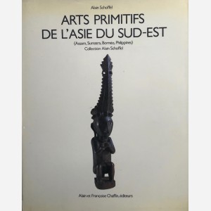 Arts Primitifs de l'Asie du Sud-Est