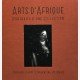 Arts d'Afrique : Portraits d'une Collection