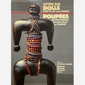 African Dolls for Play and Magic/Poupées Africaines pour Jeux et Magie