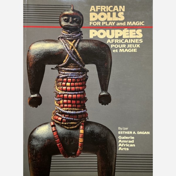 African Dolls for Play and Magic/Poupées Africaines pour Jeux et Magie