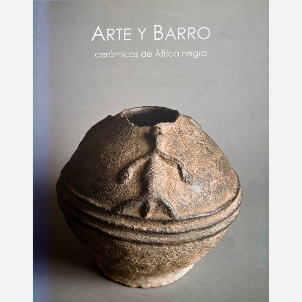 Arte Y Barro Ceramicas de Africa negra