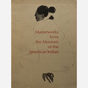 Masterworks from the Museum of the American Indian