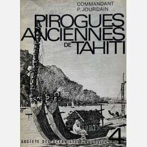 Pirogues Anciennes de Tahiti
