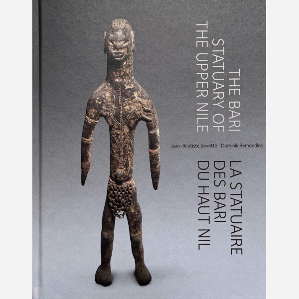 The Bari Statuary of the Upper Nile. La Statuaire des bari du Haut Nil
