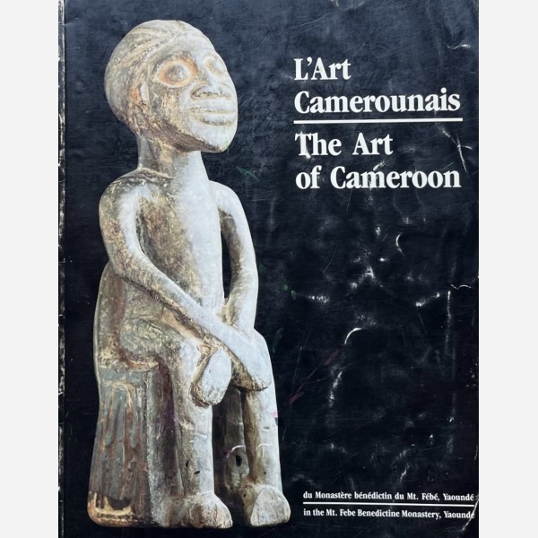 L'Art Camerounais/The Art of Cameroon