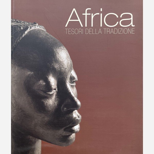 Africa. Tesori della Tradizione