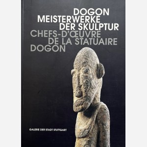 Chefs-d'Oeuvre de la Statuaire Dogon