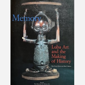 Memory : Luba Art and the Making of History