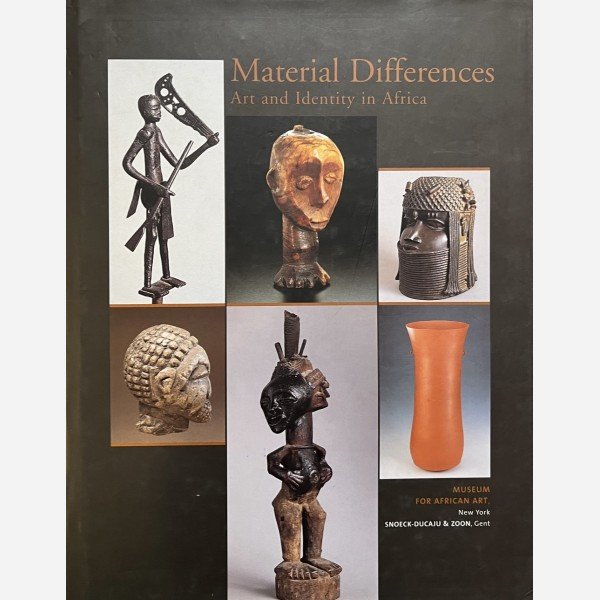 Material Differences. Art and Identity in Africa