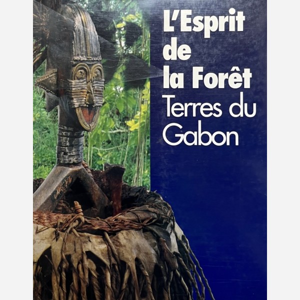 L'Esprit de la forêt : Terres du Gabon