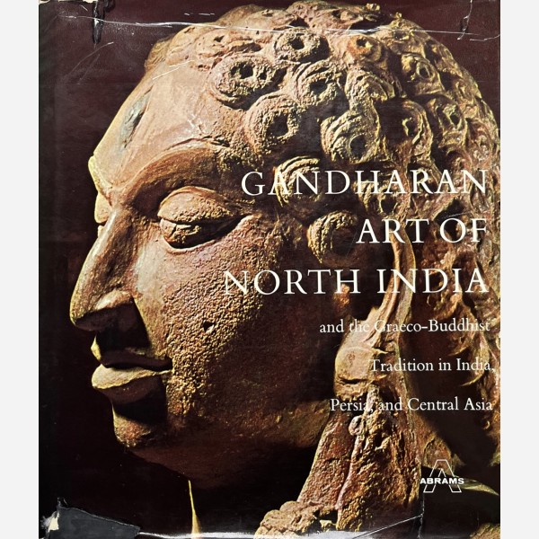 Gandharan Art of North India and the Graeco-Buddhist