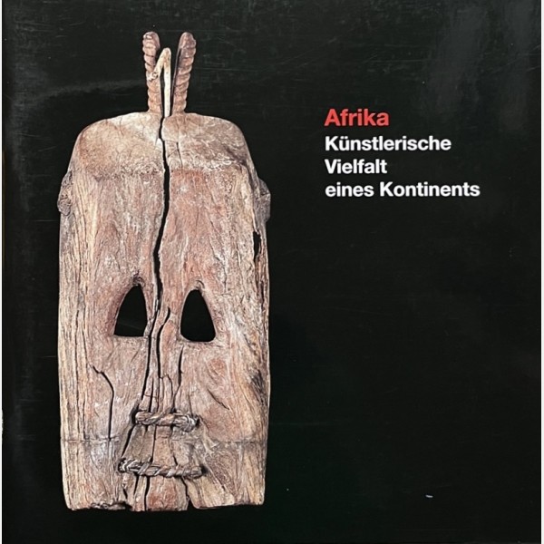 Afrika. Künstlerische Vielfalt eines Kontinents