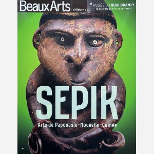 Sepik. Arts de Papouasie. Nouvelle-Guinée