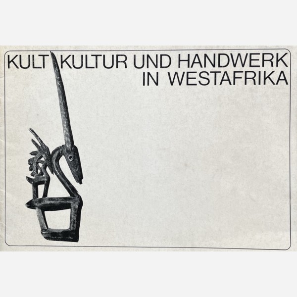 Kult und Handwerk in Westafrika