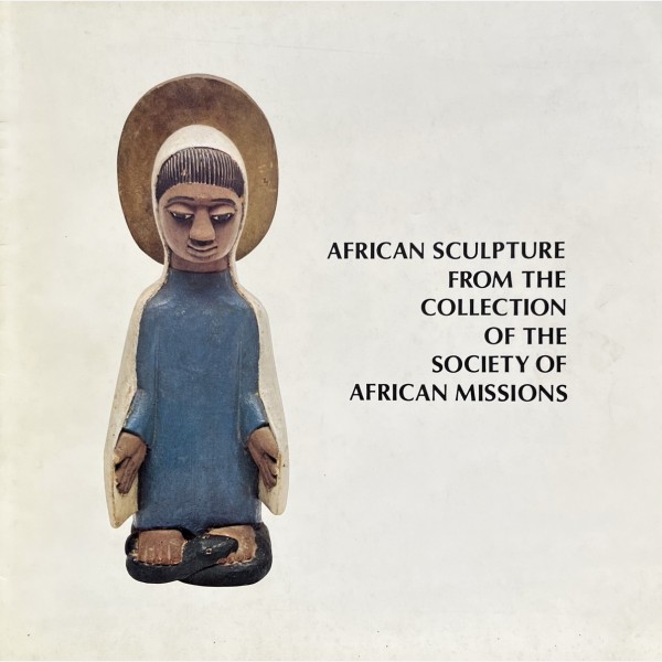 African Sculpture from the Collection of the Society of African Missions