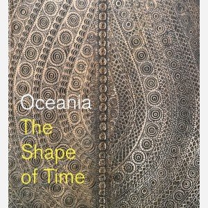 Oceania. The Shape of Time