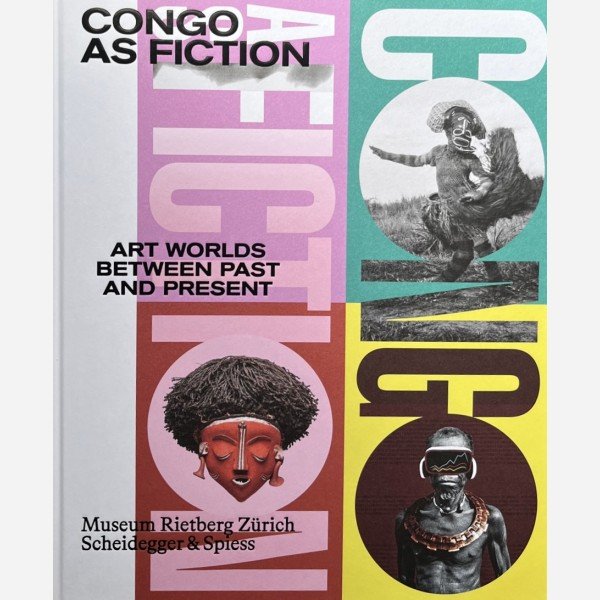 Congo as fiction. Art Worlds between past and present