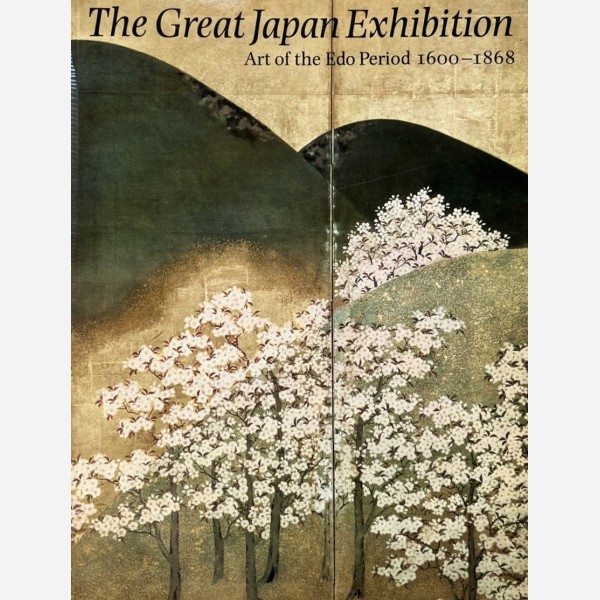 The Great Japan Exhibition. Art of the Edo pariod 1600.1868