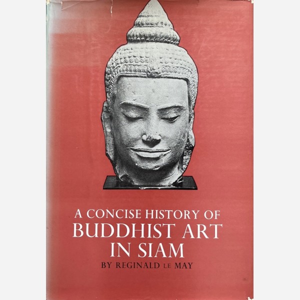 A concise History of Buddhist Art in Siam