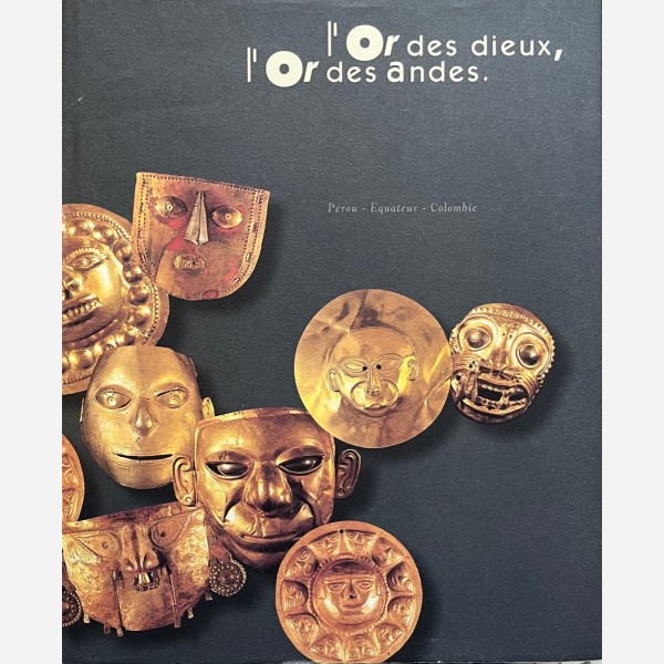 L'Or des dieux, l'Or des andes.
