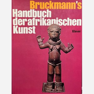 Bruckmann's Handbuch der Afrikanischen Kunst
