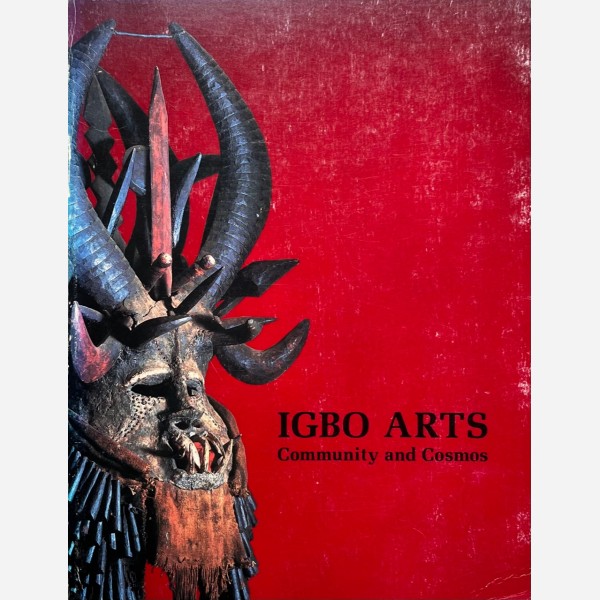 Igbo Arts : Community and Cosmos