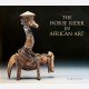 The Horse Rider in African Art