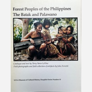 Forest Peoples of the Philippines. The Batak and Palawano