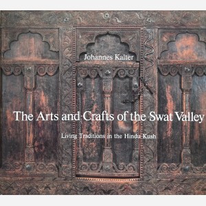 The Arts and Crafts of the Swat Valley