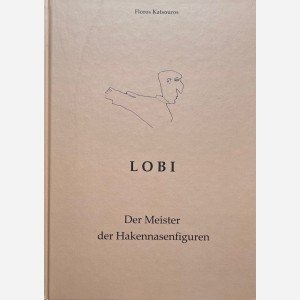 Lobi: Der Meister der Hakennasenfiguren