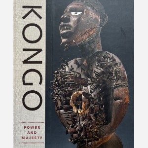 Kongo : Power and Majesty