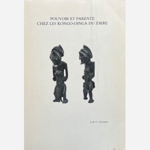 Pouvoir et Parente chez les Kongo-Dinga du Zaire