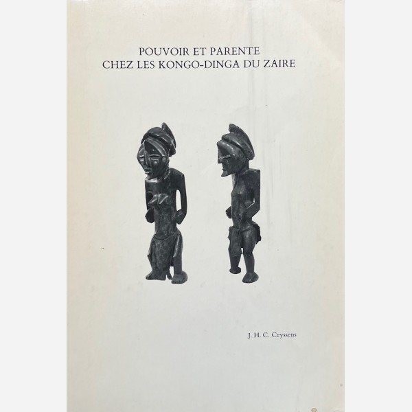 Pouvoir et Parente chez les Kongo-Dinga du Zaire